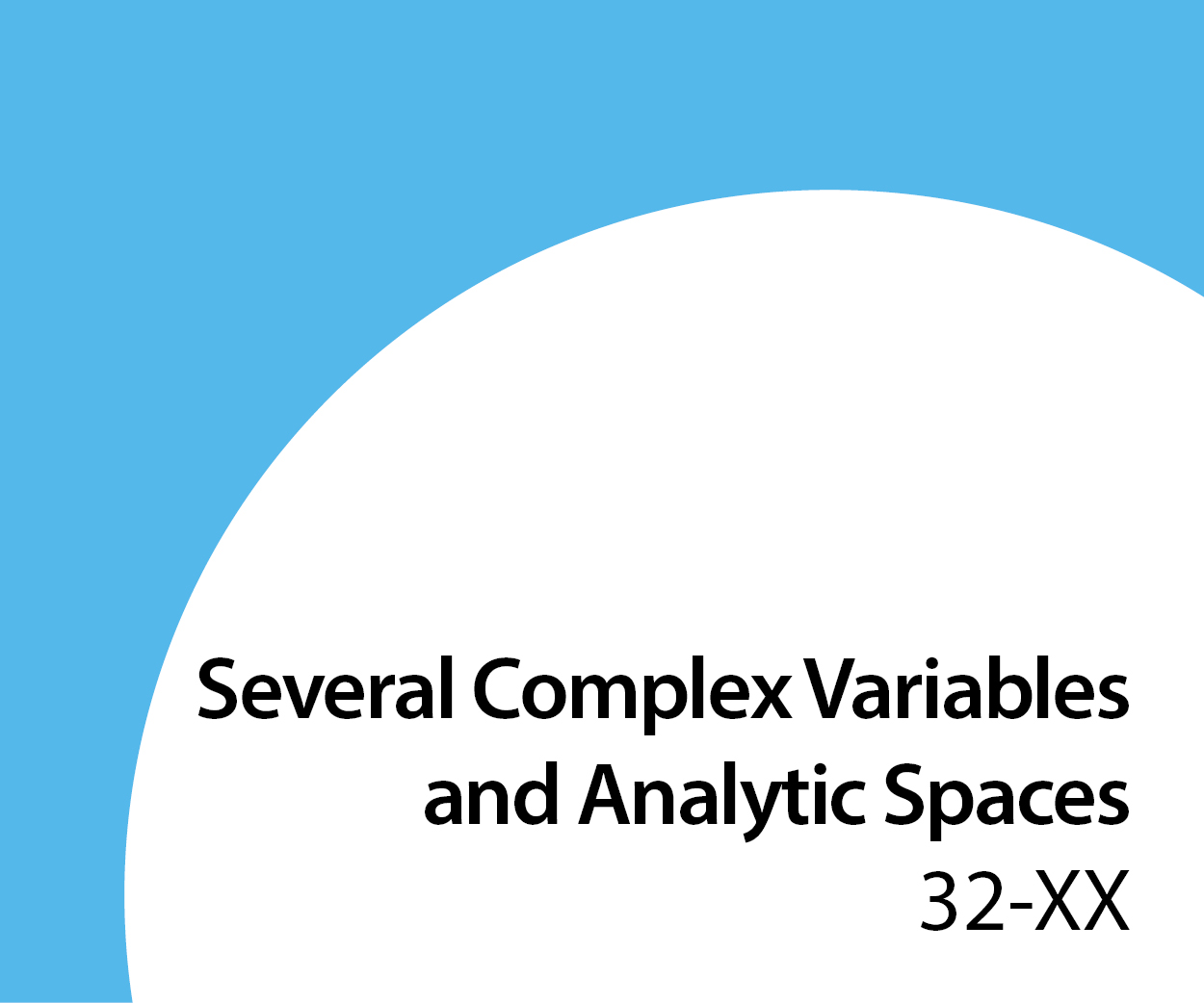 32-xx Several complex variables and analytic spaces