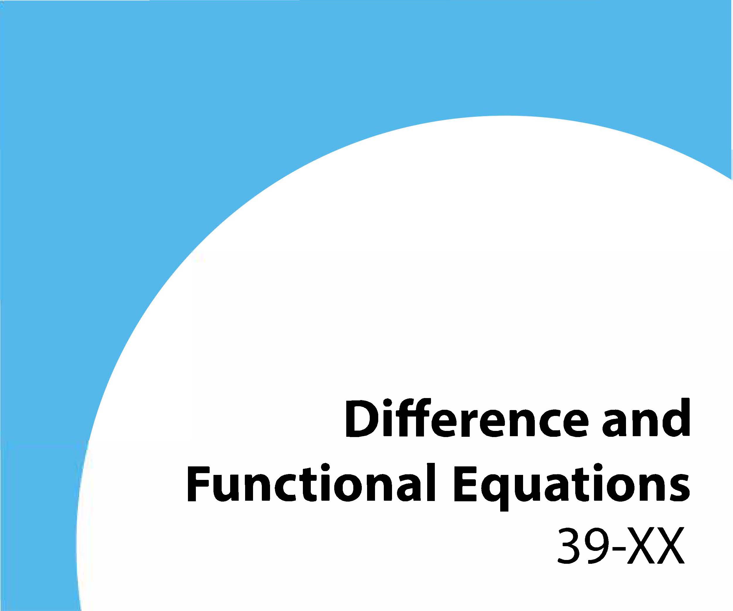 39-xx Difference and functional equations