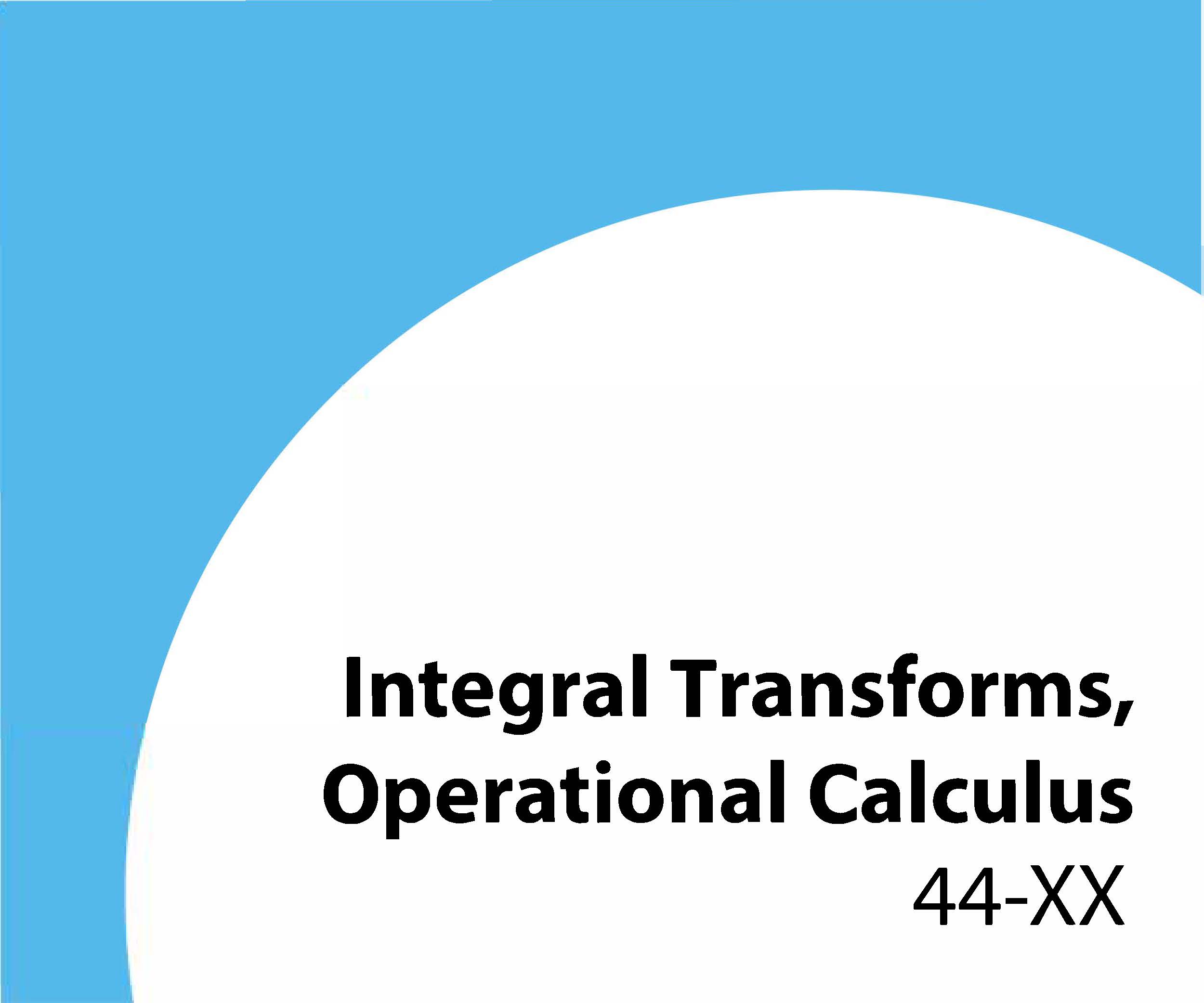 44-xx Integral transforms, operational calculus