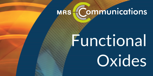 An MRS Communications special issue on Functional Oxides