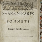 Shakespeare, William. Shake-speares Sonnets. London: George Eld for Thomas Thorpe, 1609. - opens in new tab