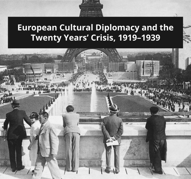 European Cultural Diplomacy 1919 to 1939