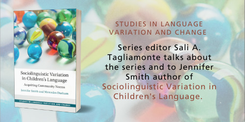 Hear more about the series Studies in Language Variation and Change