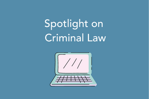 ILM spotlight collection - Criminal law