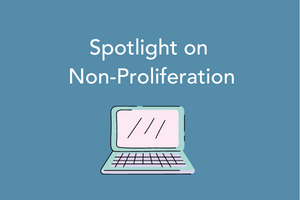 ILM spotlight collection - non proliferation