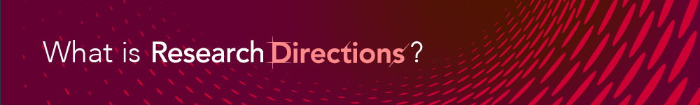 What is Research Directions? Banner ONE