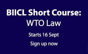 BIICL Short Course: WTO Law