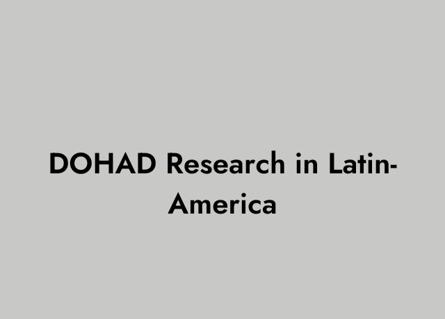 DOHAD Research in Latin-America
