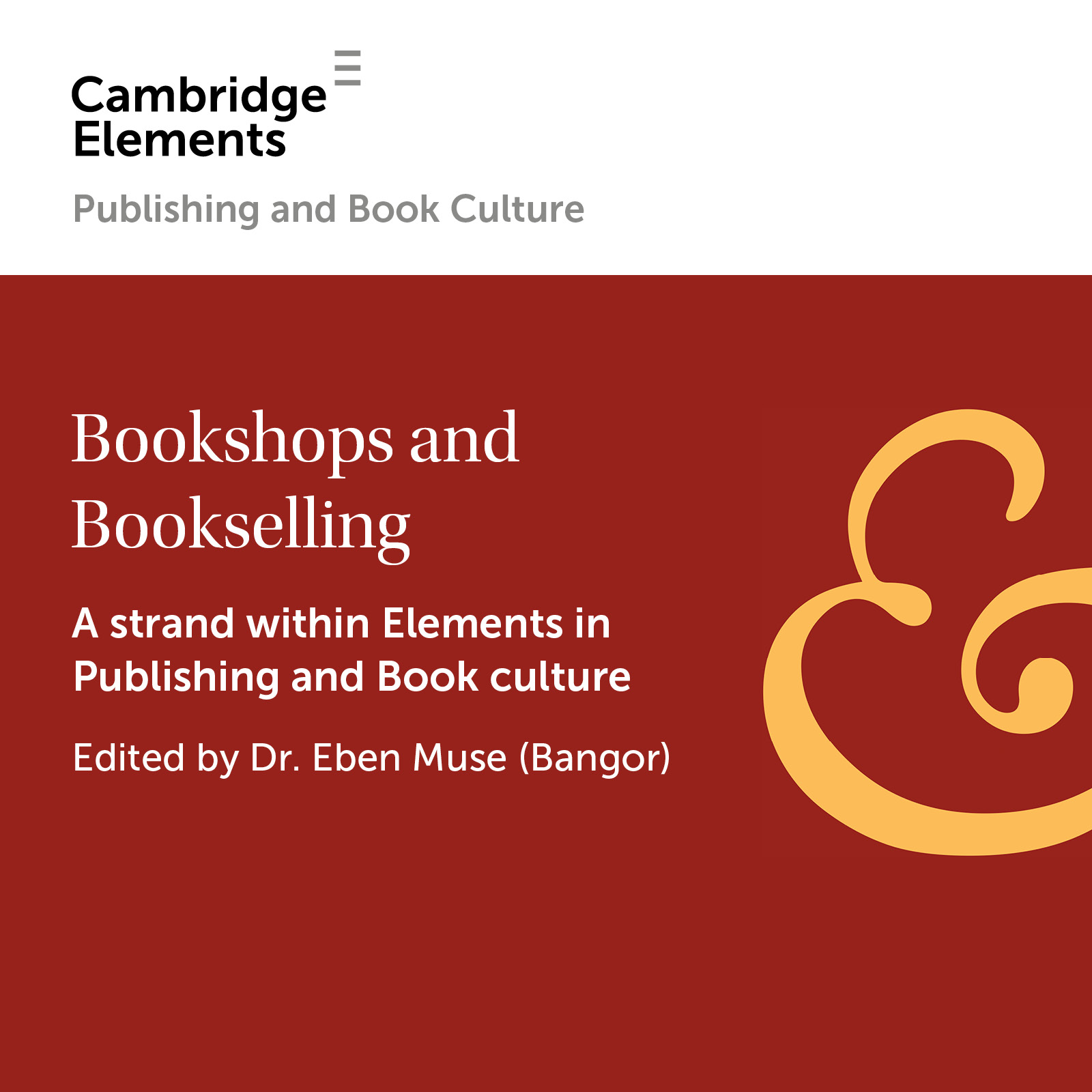 Bookshops and Bookselling Eben Muse
