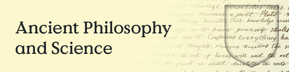 Text: Ancient Philosophy and Science against a cream background with cursive script around the outline of a shield.