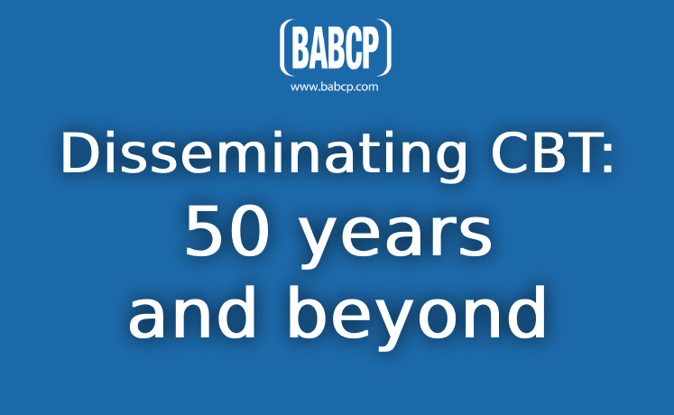 Disseminating CBT: 50 years and beyond