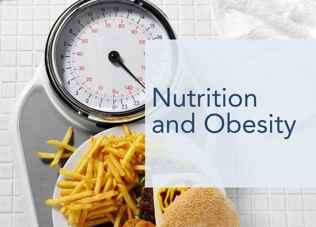 Nutrition and Obesity