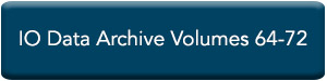 IO Data Archive Volumes 64-72