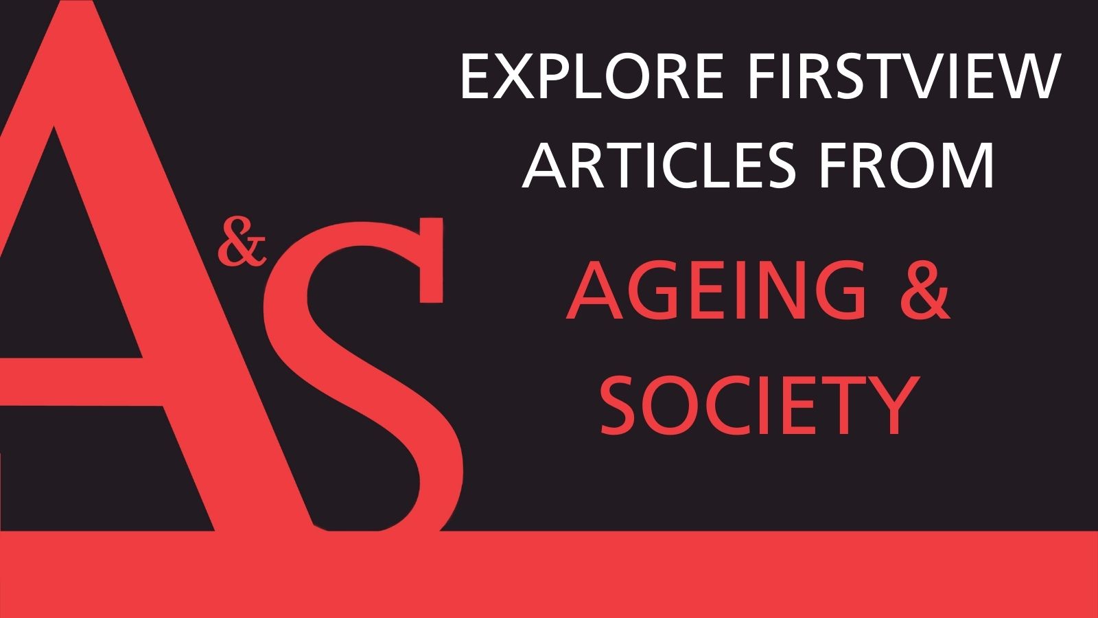 Explore FirstView articles from Ageing & Society