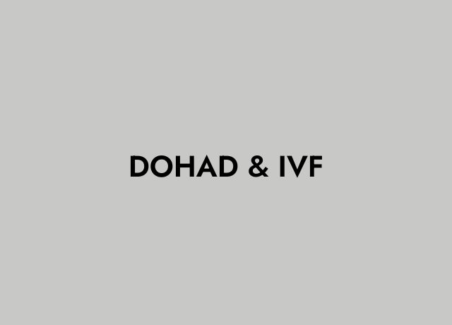 DOHAD & IVF
