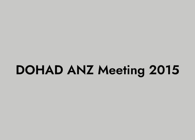 DOHAD ANZ Meeting 2015