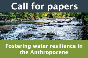 Call for papers - Fostering water resilience in the Anthropocene