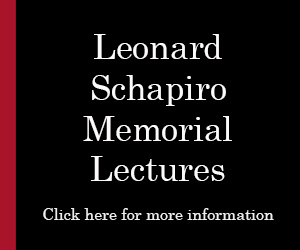 Leonard Schapiro Memorial Lecture