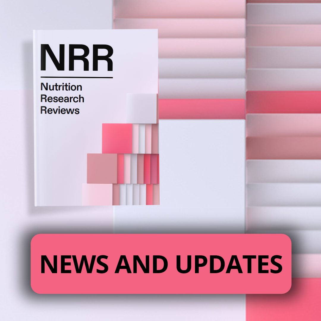 Register for news and updates from Nutrition Research Reviews