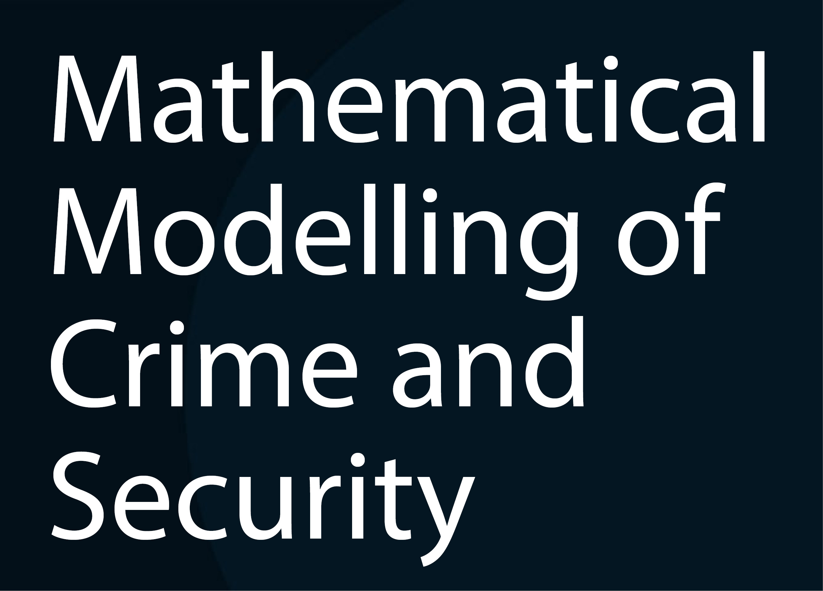 Special issue: Mathematical Modelling of Crime and Security