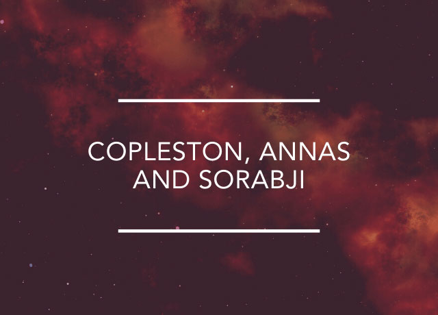 Copleston, Annas and Sorabji