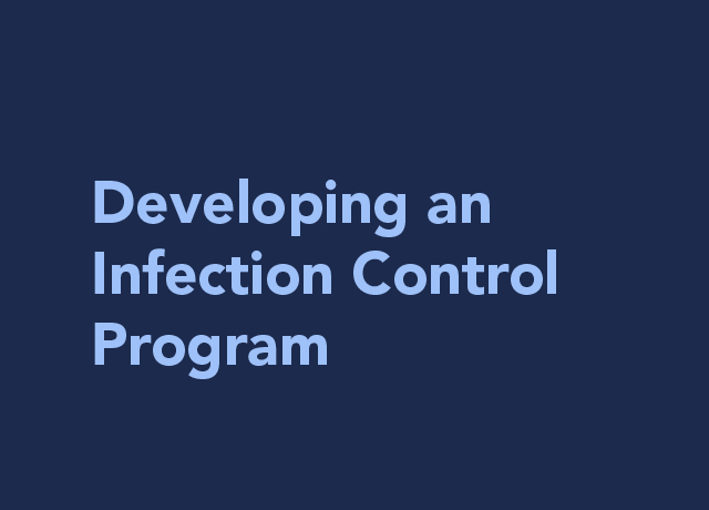 Developing an Infection Control Program