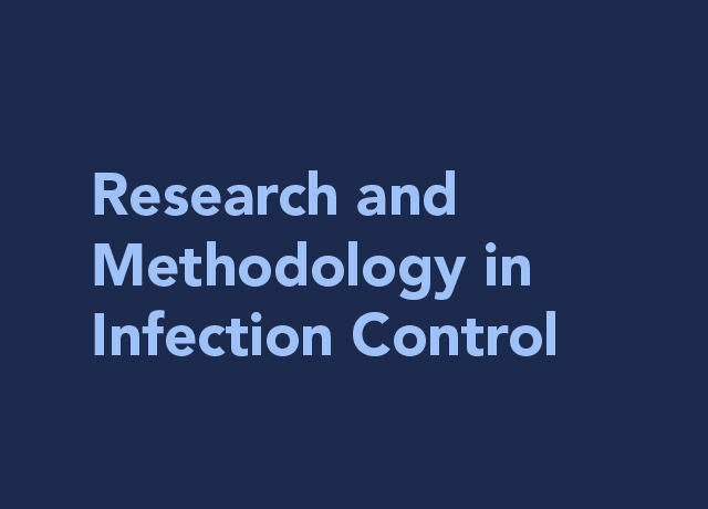 Research and Methodology in Infection Control